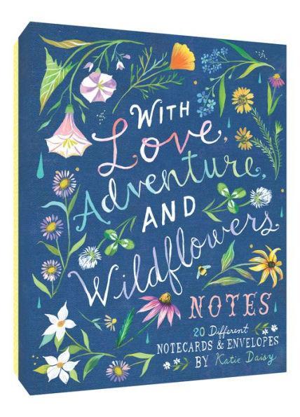Love Adventure and Wildflowers Notes