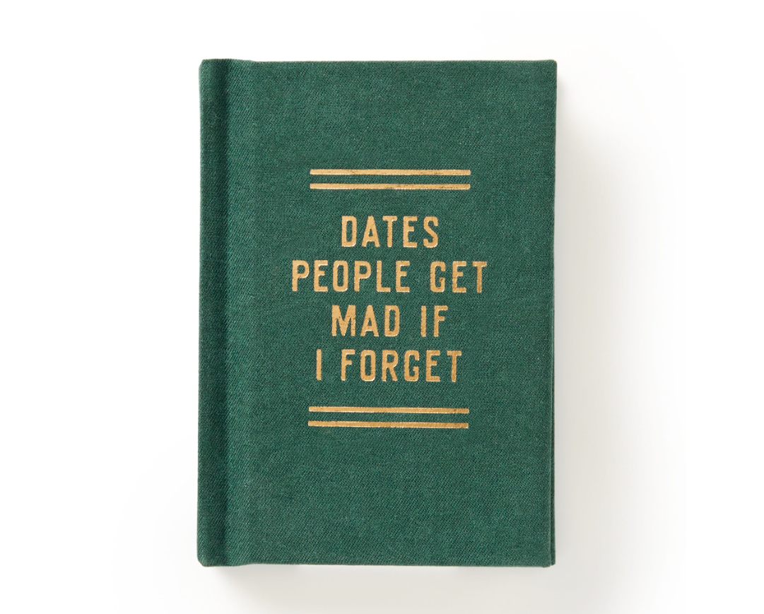 Dates People Get Mad If I Forget