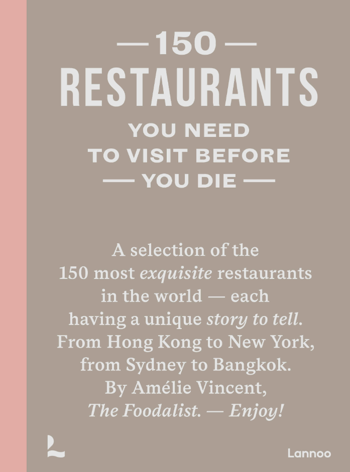 150 Restaurants You need to Visit Before You Die