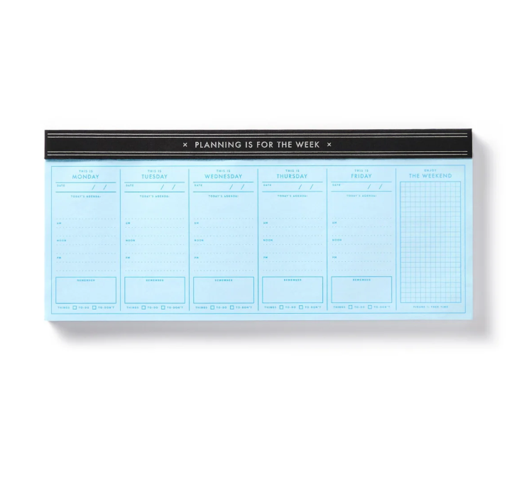 Planning is for the Week