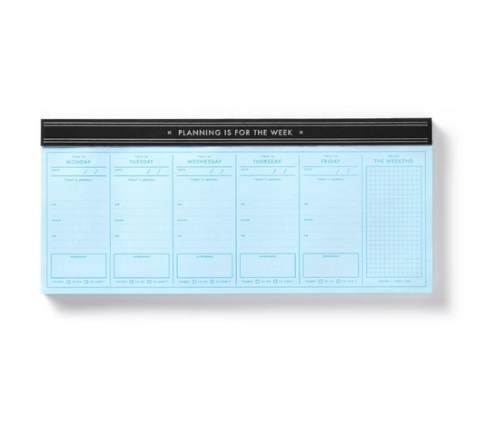 Planning is for the Week